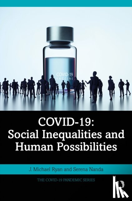 Ryan, J. Michael (Nazarbayev University, Nanda, Serena (John Jay College of Criminal Justice - COVID-19: Social Inequalities and Human Possibilities