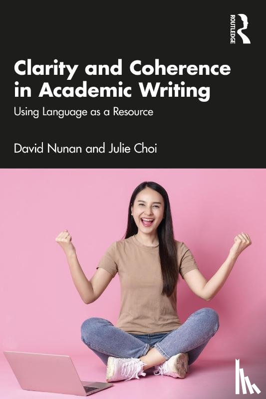 Nunan, David, Choi, Julie (University of Melbourne, Australia) - Clarity and Coherence in Academic Writing