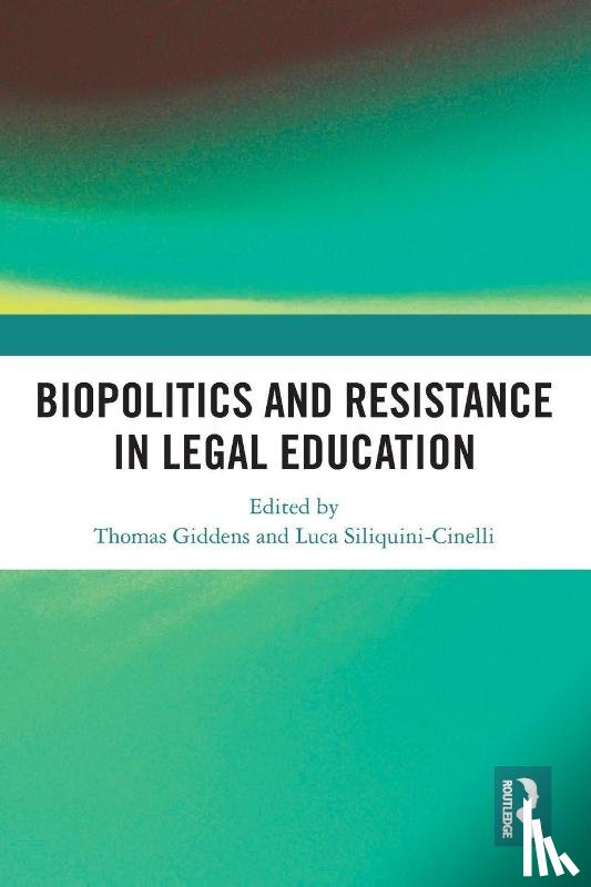  - Biopolitics and Resistance in Legal Education