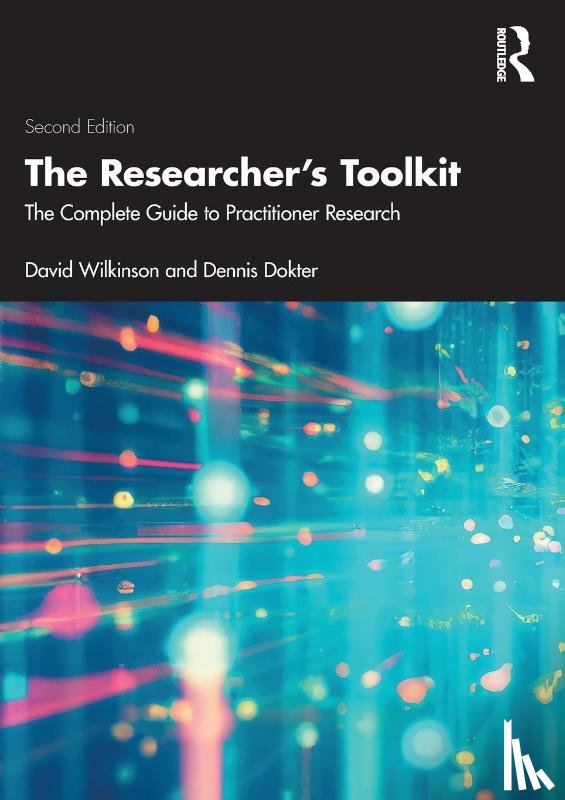 Wilkinson, David (Research Fellow within the Work-Based Learning Unit at the University of Leeds), Dokter, Dennis - The Researcher's Toolkit