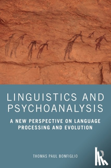 Bonfiglio, Thomas Paul - Linguistics and Psychoanalysis