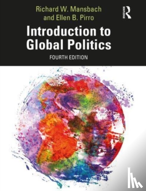 Mansbach, Richard W. (Iowa State University, USA), Pirro, Ellen - Introduction to Global Politics