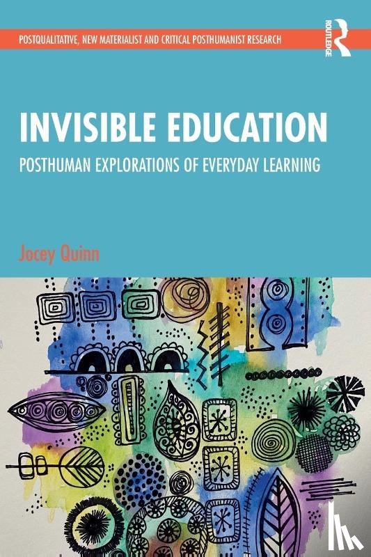 Quinn, Jocey - Invisible Education