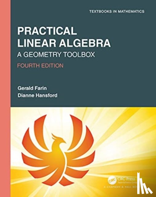 Farin, Gerald (Arizona State University, Hansford, Dianne (FarinHansford R&D - Practical Linear Algebra