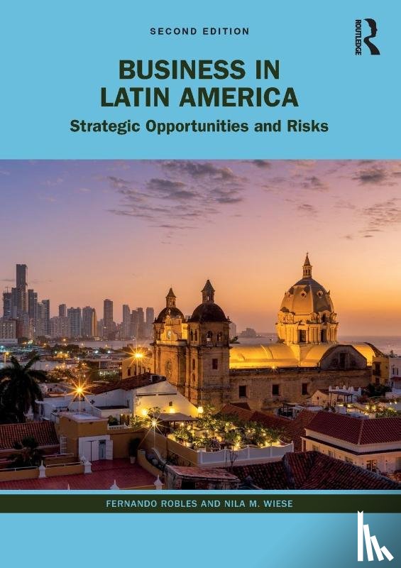 Robles, Fernando (George Washington University, Wiese, Nila M. (University of Puget Sound - Business in Latin America