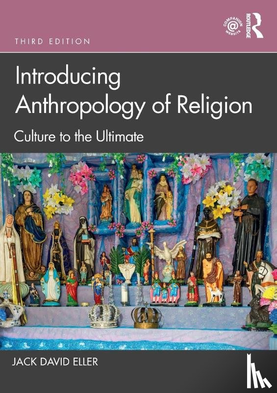 Eller, Jack David (Community College of Denver - Introducing Anthropology of Religion