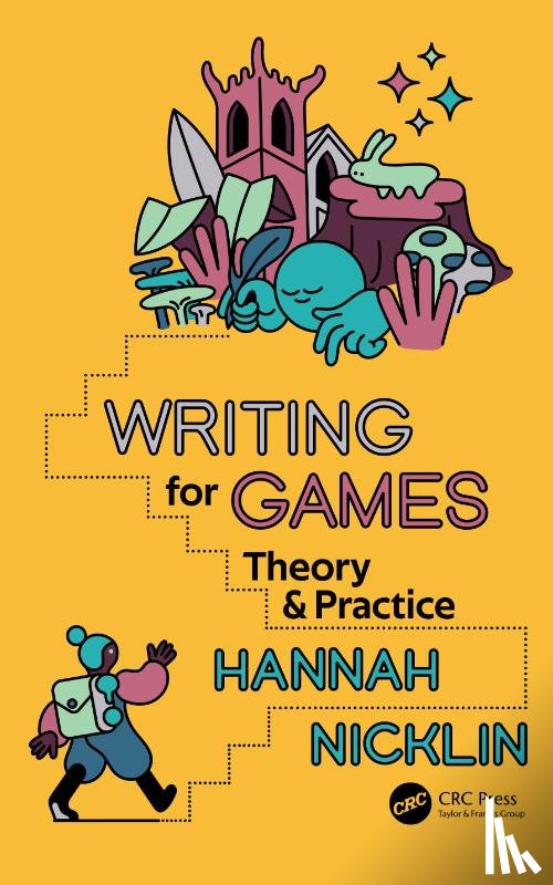 Nicklin, Hannah - Writing for Games