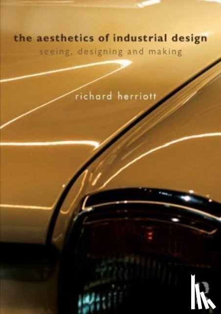 Herriott, Richard - The Aesthetics of Industrial Design