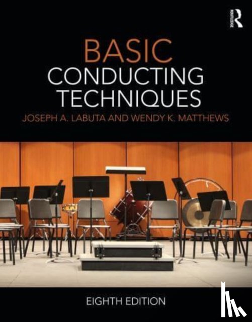 Labuta, Joseph A., Matthews, Wendy - Basic Conducting Techniques