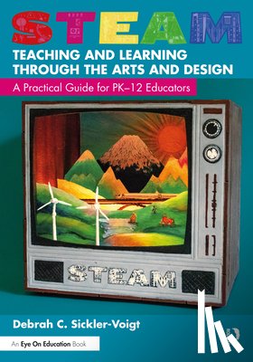 Sickler-Voigt, Debrah C. (Middle Tennessee State University, USA) - STEAM Teaching and Learning Through the Arts and Design