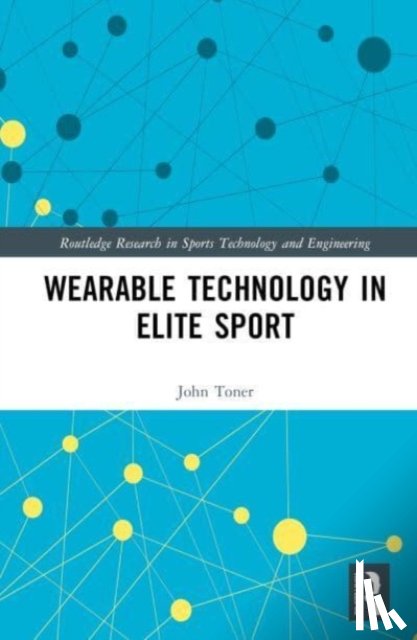 Toner, John - Wearable Technology in Elite Sport