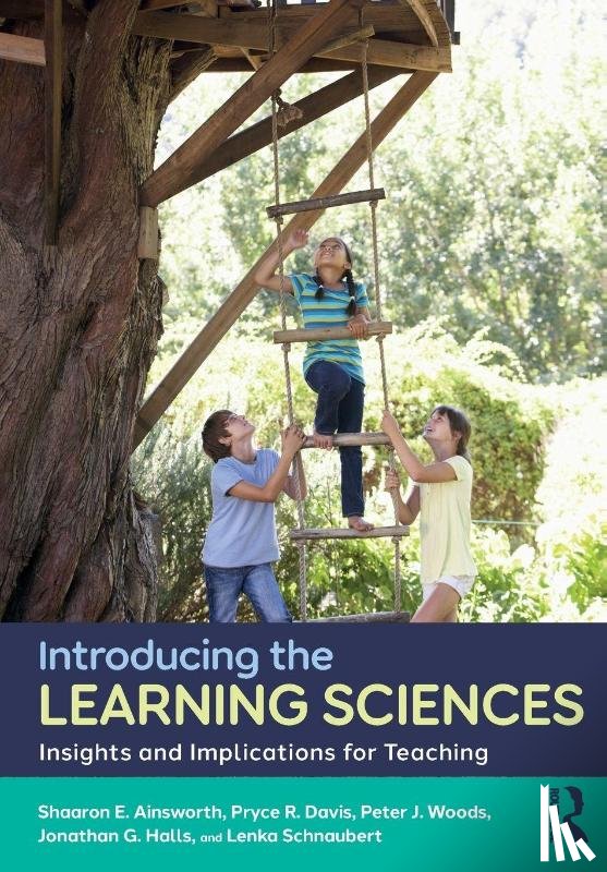 Ainsworth, Shaaron E., Davis, Pryce R., Woods, Peter J., Halls, Jonathan G. - Introducing the Learning Sciences