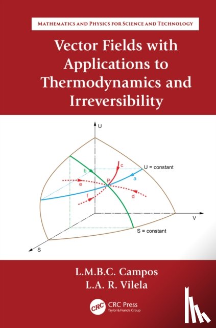 Braga da Costa Campos, Luis Manuel (University of Lisbon, Raio Vilela, Luis Antonio - Vector Fields with Applications to Thermodynamics and Irreversibility