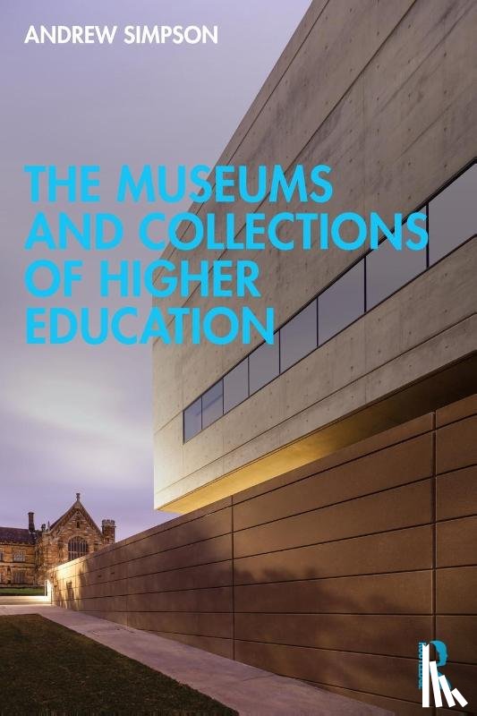 Simpson, Andrew - The Museums and Collections of Higher Education