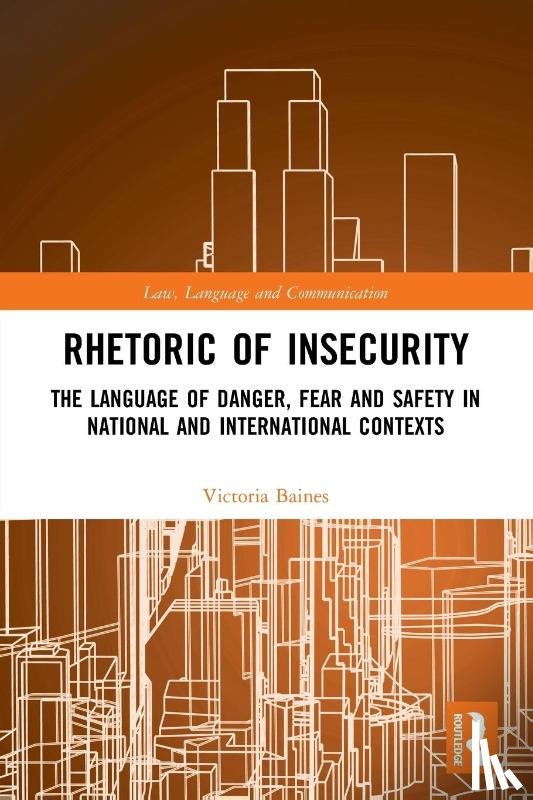 Baines, Victoria - Rhetoric of InSecurity