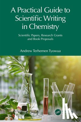 Tyowua, Andrew Terhemen (Benue State University - A Practical Guide to Scientific Writing in Chemistry