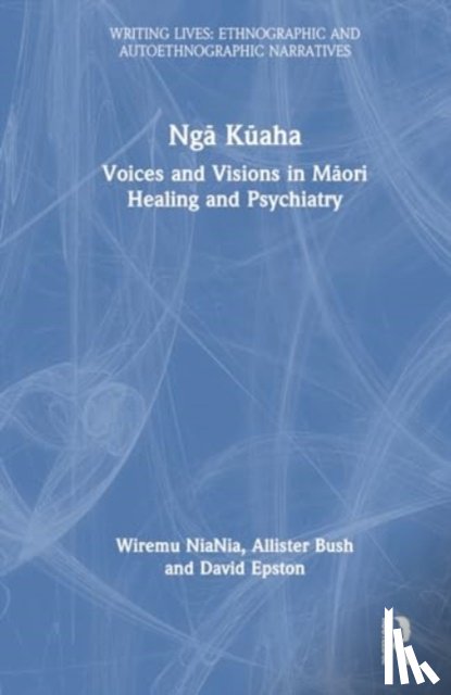 NiaNia, Wiremu, Bush, Allister, Epston, David - Nga Kuaha