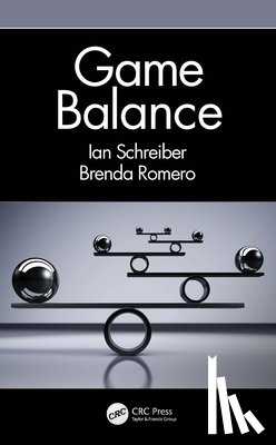 Schreiber, Ian, Romero, Brenda - Game Balance