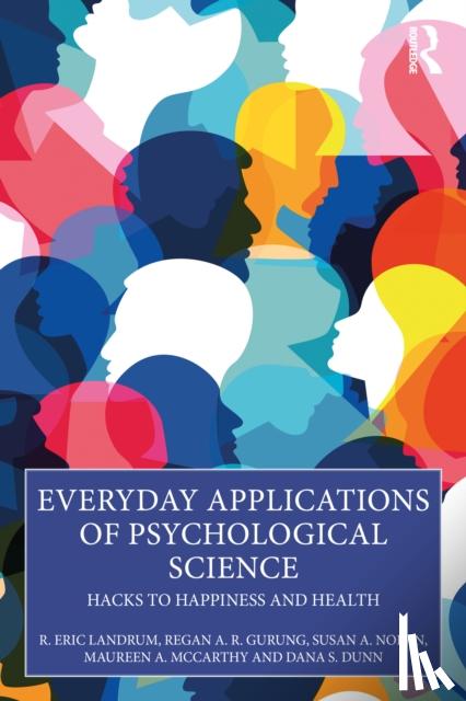 Landrum, R. Eric, Gurung, Regan A. R. (University of Wisconsin , USA), Nolan, Susan A., McCarthy, Maureen A. - Everyday Applications of Psychological Science