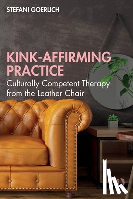 Goerlich, Stefani - Kink-Affirming Practice