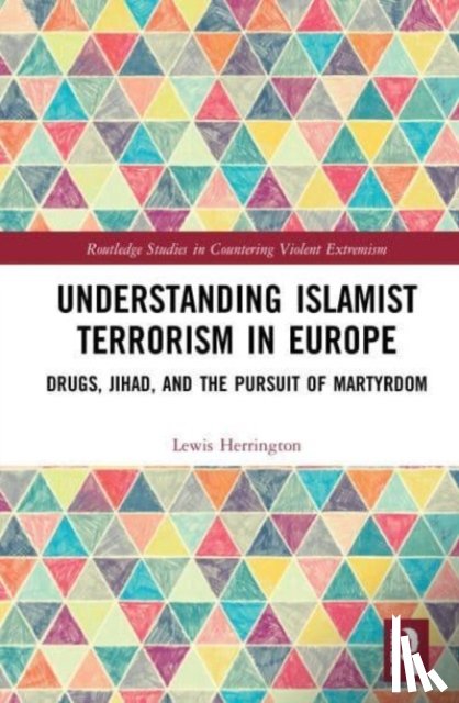 Herrington, Lewis (University of Loughborough London - Understanding Islamist Terrorism in Europe