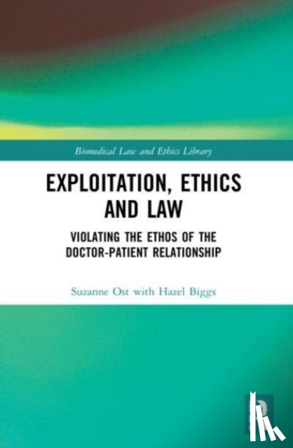Ost, Suzanne, Biggs, Hazel (University of Lancaster - Exploitation, Ethics and Law