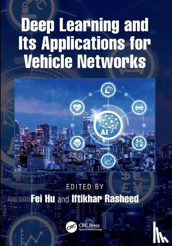  - Deep Learning and Its Applications for Vehicle Networks