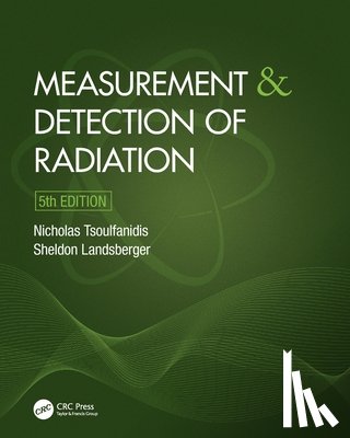 Tsoulfanidis, Nicholas (University of Nevada, Landsberger, Sheldon (The University of Texas at Austin - Measurement and Detection of Radiation