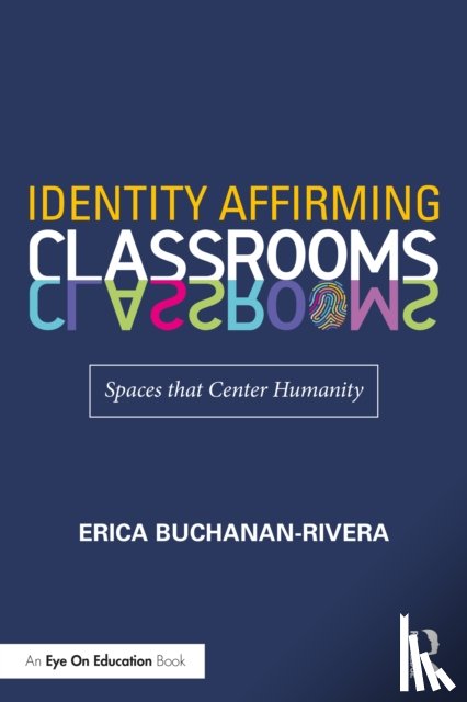 Buchanan-Rivera, Erica - Identity Affirming Classrooms