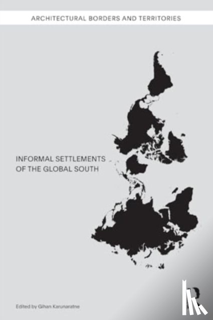  - Informal Settlements of the Global South