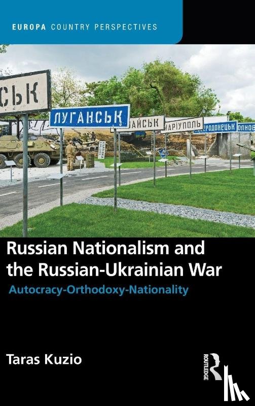 Kuzio, Taras - Russian Nationalism and the Russian-Ukrainian War
