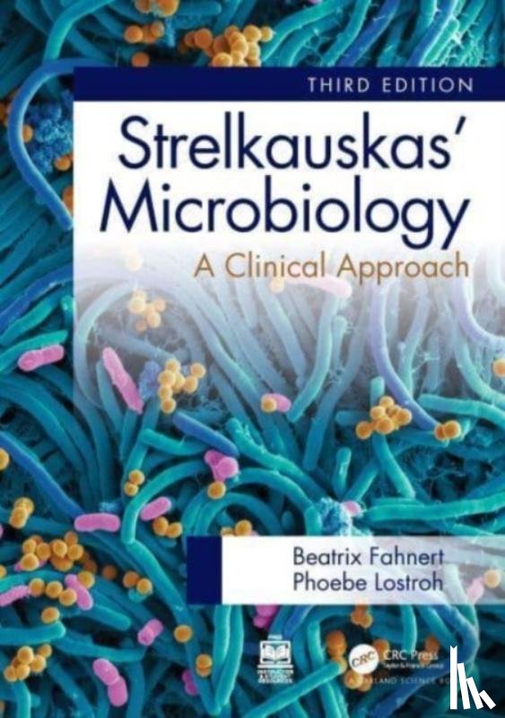 Fahnert, Beatrix (Uni. of Lincoln), Lostroh, Phoebe (Colorado College - Strelkauskas' Microbiology