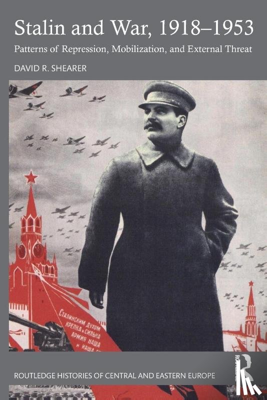 Shearer, David R. - Stalin and War, 1918-1953