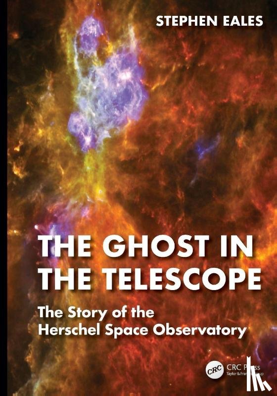 Eales, Stephen - The Ghost in the Telescope
