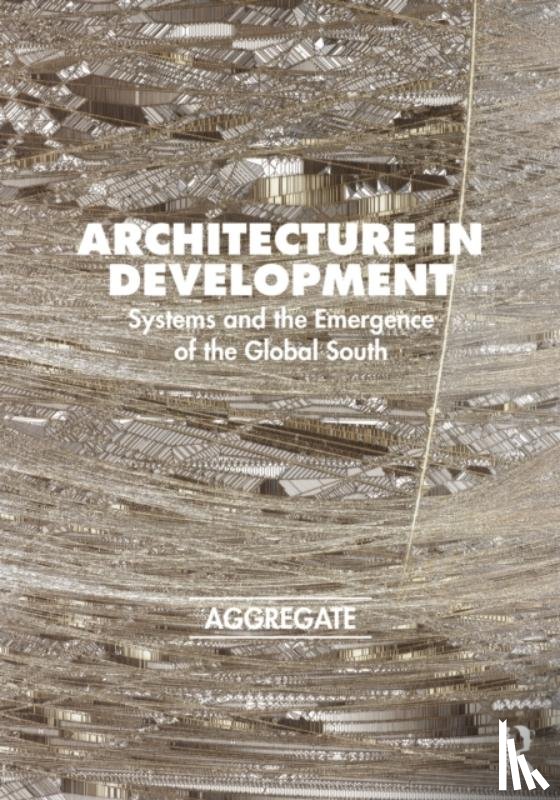  - Architecture in Development