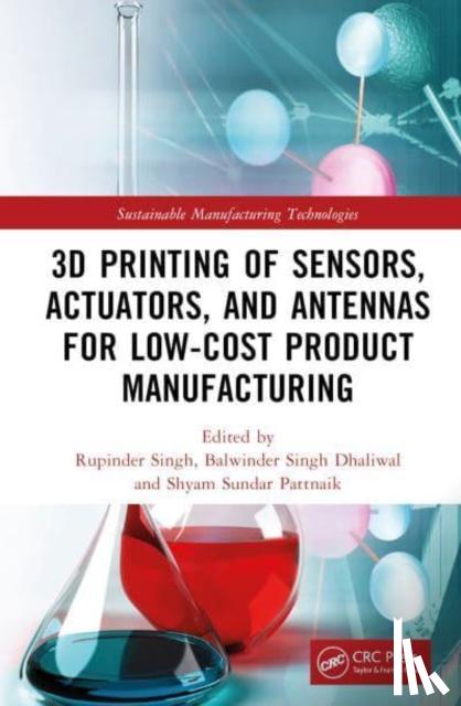  - 3D Printing of Sensors, Actuators, and Antennas for Low-Cost Product Manufacturing