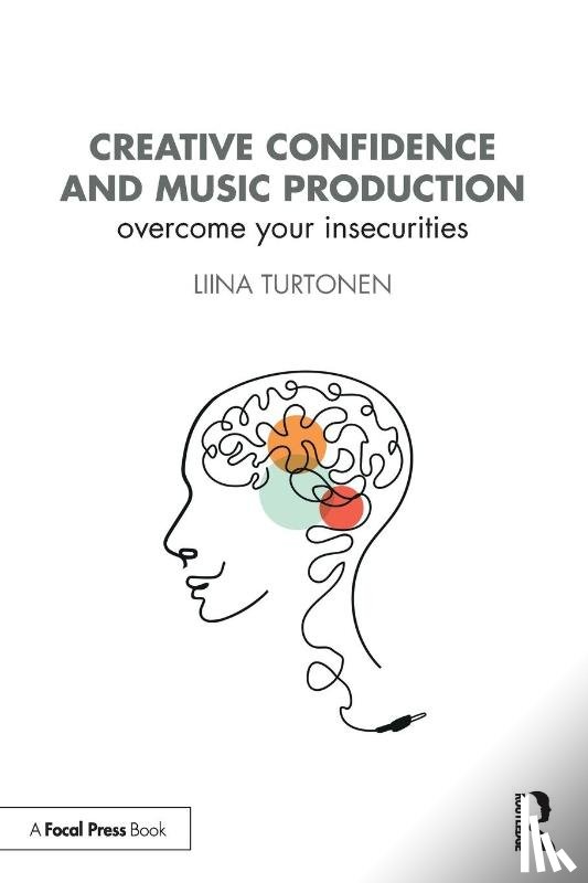 Turtonen, Liina - Creative Confidence and Music Production