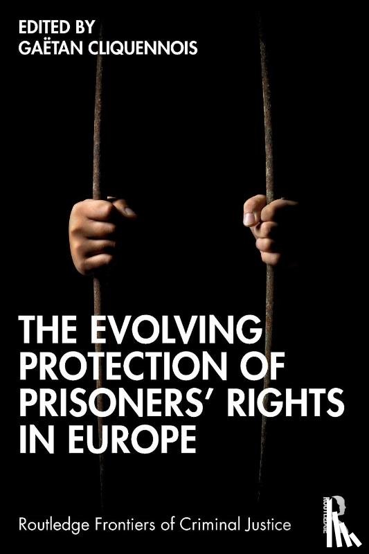  - The Evolving Protection of Prisoners’ Rights in Europe
