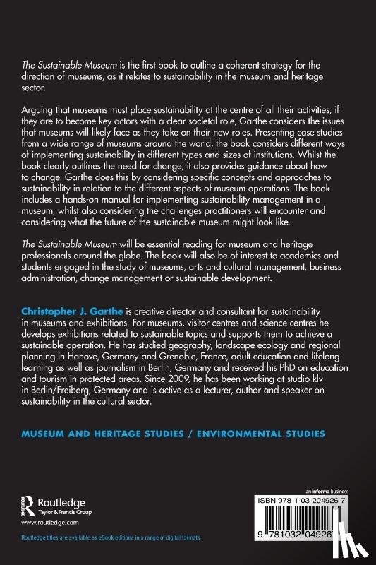 Garthe, Christopher J. (Creative director and consultant for sustainability in museums and exhibitions.) - The Sustainable Museum