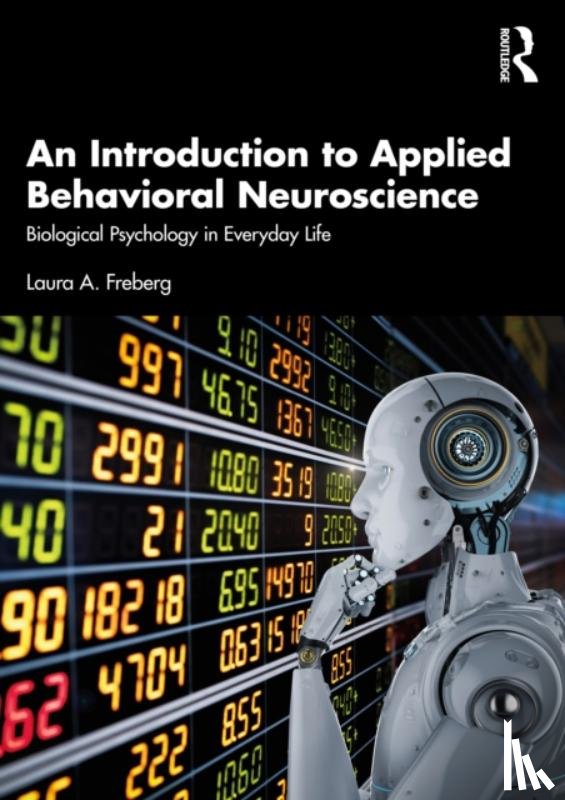 Freberg, Laura A. - An Introduction to Applied Behavioral Neuroscience