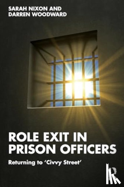 Nixon, Sarah, Woodward, Darren - Role Exit in Prison Officers