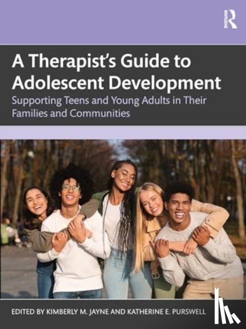  - A Therapist’s Guide to Adolescent Development