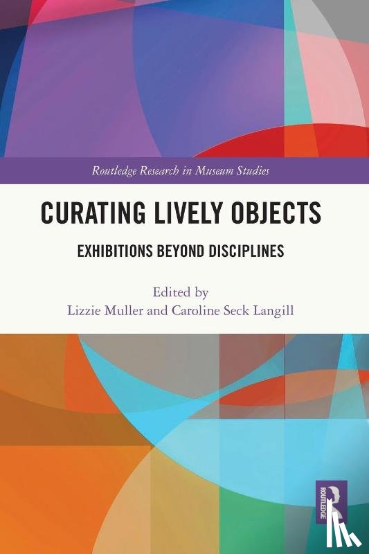  - Curating Lively Objects