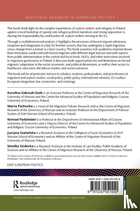Sobczak-Szelc, Karolina (University of Warsaw, Pachocka, Marta (University of Warsaw, Pedziwiatr, Konrad (Cracow University of Economics, Szalanska, Justyna (University of Warsaw - From Reception to Integration of Asylum Seekers and Refugees in Poland