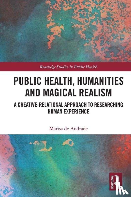 de Andrade, Marisa - Public Health, Humanities and Magical Realism
