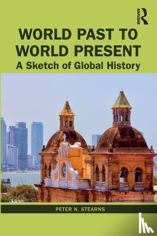 Stearns, Peter N. (George Mason University) - World Past to World Present