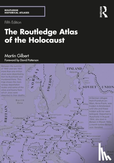 Gilbert, Martin - The Routledge Atlas of the Holocaust