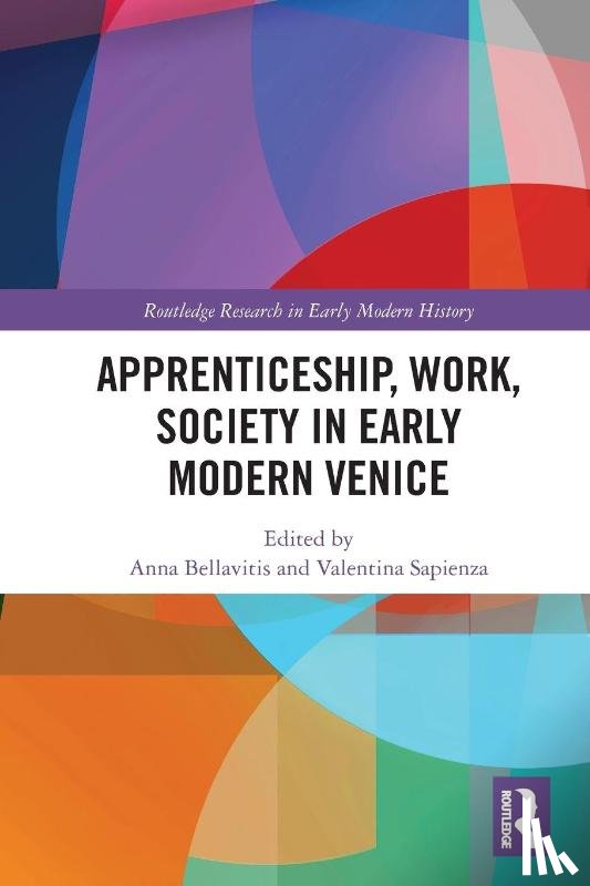  - Apprenticeship, Work, Society in Early Modern Venice