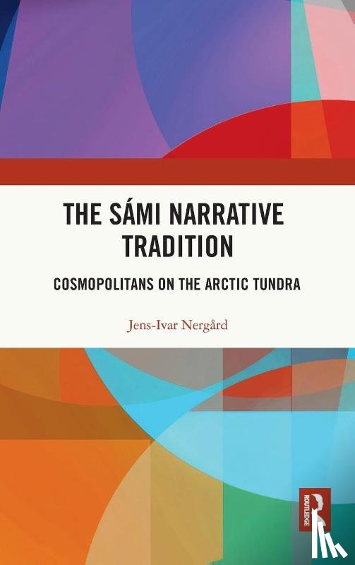 Nergard, Jens-Ivar - The Sami Narrative Tradition