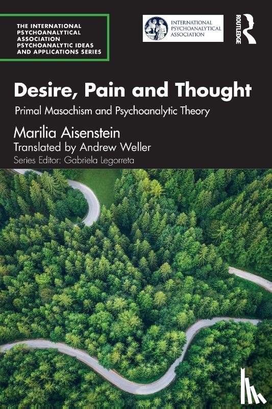 Aisenstein, Marilia - Desire, Pain and Thought